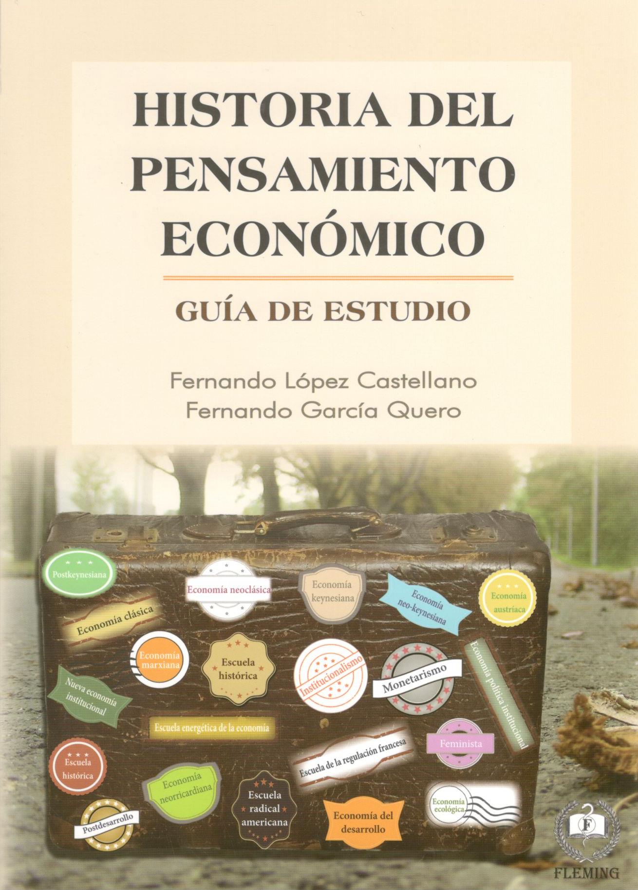 HISTORIA DEL PENSAMIENTO ECONOMICO. Guia de estudio